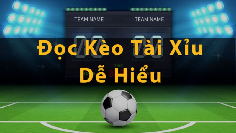 Cách tính kèo tài xỉu trong bóng đá cho người mới